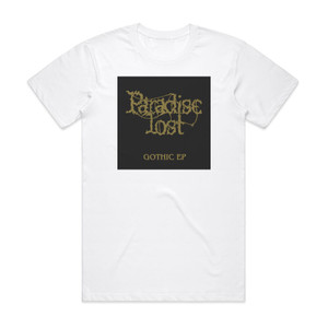 Paradise Lost Gothic Ep Album Cover T-Shirt White