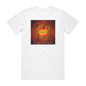 Philm Fire From The Evening Sun Album Cover T-Shirt White Philm Fire From The Evening Sun Album Cover T-Shirt White
