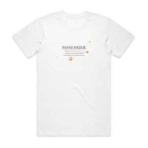 Passenger Sometimes Its Something Sometimes Its Nothing At All Album Cover T-Shirt White Passenger Sometimes Its Something Sometimes Its Nothing At All Album Cover T-Shirt White
