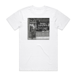 Paul Young Good Thing Album Cover T-Shirt White Paul Young Good Thing Album Cover T-Shirt White