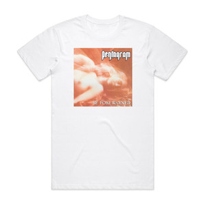 Pentagram Be Forewarned Album Cover T-Shirt White