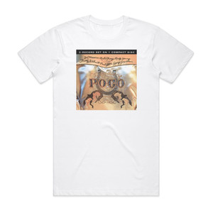 Poco The Very Best Of Poco 1 Album Cover T-Shirt White Poco The Very Best Of Poco 1 Album Cover T-Shirt White