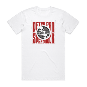 Peter Pan Speedrock We Want Blood Album Cover T-Shirt White Peter Pan Speedrock We Want Blood Album Cover T-Shirt White