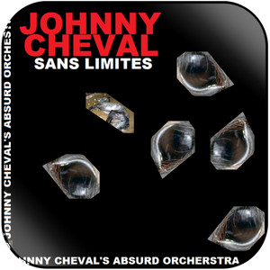 Johnny Chevals Absurd Orchestra Sans Limites Version Courte Album Cover Sticker Johnny Chevals Absurd Orchestra Sans Limites Version Courte Album Cover Sticker