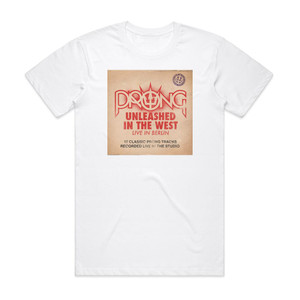 Prong Unleashed In The West Album Cover T-Shirt White Prong Unleashed In The West Album Cover T-Shirt White