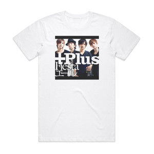Plus Fiesta Album Cover T-Shirt White Plus Fiesta Album Cover T-Shirt White