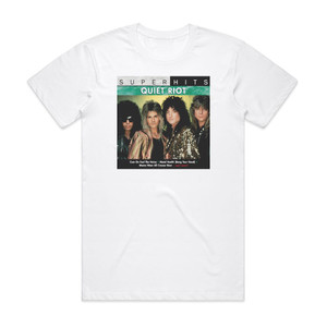 Quiet Riot Super Hits Album Cover T-Shirt White Quiet Riot Super Hits Album Cover T-Shirt White