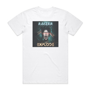 Raizer Explode Album Cover T-Shirt White Raizer Explode Album Cover T-Shirt White