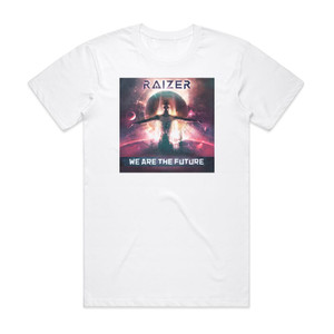 Raizer We Are The Future Album Cover T-Shirt White Raizer We Are The Future Album Cover T-Shirt White
