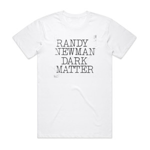 Randy Newman Dark Matter Album Cover T-Shirt White