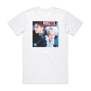 Roxette It Must Have Been Love Album Cover T-Shirt White Roxette It Must Have Been Love Album Cover T-Shirt White
