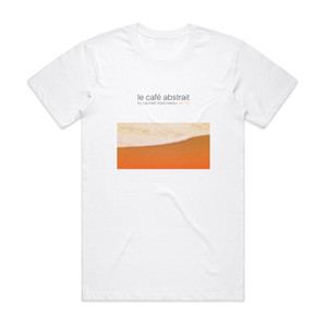 Raphael Marionneau Le Caf Abstrait Volume 10 Album Cover T-Shirt White