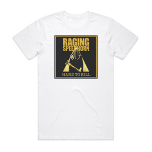 Raging Speedhorn Hard To Kill Album Cover T-Shirt White Raging Speedhorn Hard To Kill Album Cover T-Shirt White