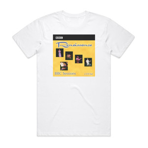 Renaissance Bbc Sessions Album Cover T-Shirt White Renaissance Bbc Sessions Album Cover T-Shirt White