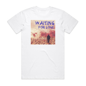 Rob Lundgren Waiting For Love Album Cover T-Shirt White Rob Lundgren Waiting For Love Album Cover T-Shirt White