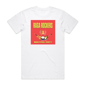 Raga Rockers Rocknroll Party Album Cover T-Shirt White Raga Rockers Rocknroll Party Album Cover T-Shirt White