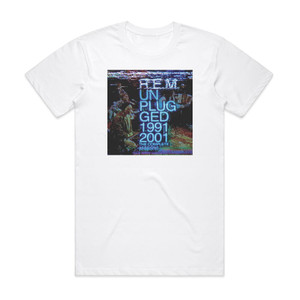 REM Unplugged The Complete 1991 And 2001 Sessions Album Cover T-Shirt White