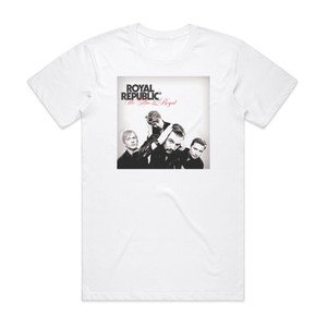 Royal Republic We Are The Royal Album Cover T-Shirt White Royal Republic We Are The Royal Album Cover T-Shirt White