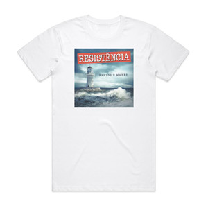 Resistencia Ventos E Mares Album Cover T-Shirt White
