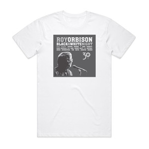 Roy Orbison Black White Night 1 Album Cover T-Shirt White
