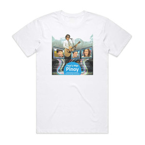 Rico Blanco Tayoy Mga Pinoy Album Cover T-Shirt White Rico Blanco Tayoy Mga Pinoy Album Cover T-Shirt White