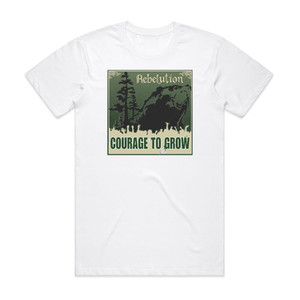 Rebelution Courage To Grow Album Cover T-Shirt White Rebelution Courage To Grow Album Cover T-Shirt White