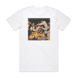 Rehab Welcome Home Album Cover T-Shirt White Rehab Welcome Home Album Cover T-Shirt White