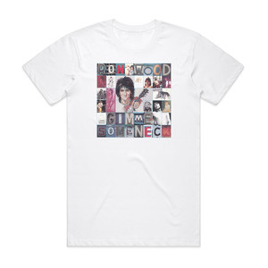 Ron Wood Gimme Some Neck Album Cover T-Shirt White Ron Wood Gimme Some Neck Album Cover T-Shirt White