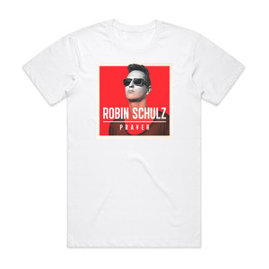Robin Schulz Prayer Album Cover T-Shirt White