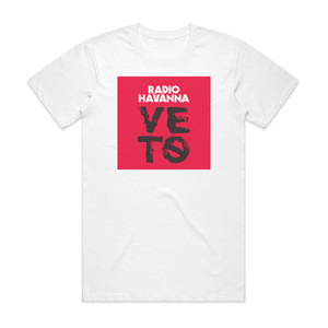 Radio Havanna Veto Album Cover T-Shirt White Radio Havanna Veto Album Cover T-Shirt White