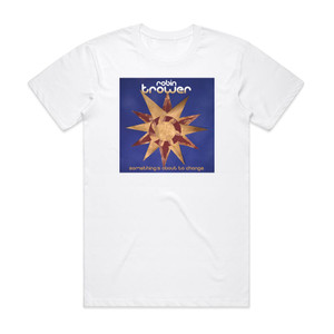 Robin Trower Somethings About To Change Album Cover T-Shirt White Robin Trower Somethings About To Change Album Cover T-Shirt White