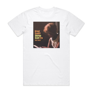 Shirley Scott Great Scott Album Cover T-Shirt White Shirley Scott Great Scott Album Cover T-Shirt White