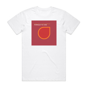 Schiller Porque Te Vas Album Cover T-Shirt White Schiller Porque Te Vas Album Cover T-Shirt White