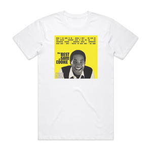 Sam Cooke The Best Of Sam Cooke Album Cover T-Shirt White Sam Cooke The Best Of Sam Cooke Album Cover T-Shirt White