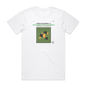 Stan Getz Getzgilberto 2 Album Cover T-Shirt White Stan Getz Getzgilberto 2 Album Cover T-Shirt White