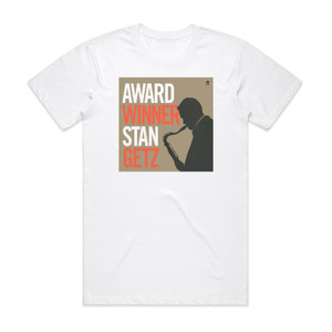 Stan Getz Award Winner Album Cover T-Shirt White Stan Getz Award Winner Album Cover T-Shirt White