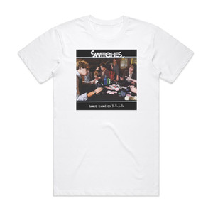 Switches Heart Tuned To Dead Album Cover T-Shirt White