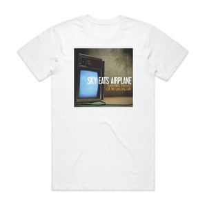 Sky Eats Airplane Everything Perfect On The Wrong Day Album Cover T-Shirt White