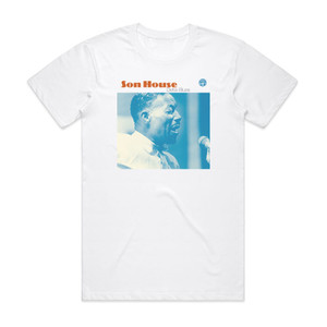 Son House Delta Blues Album Cover T-Shirt White Son House Delta Blues Album Cover T-Shirt White