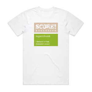 Superchunk I Believe In Fate Sebadoh Cover Album Cover T-Shirt White Superchunk I Believe In Fate Sebadoh Cover Album Cover T-Shirt White