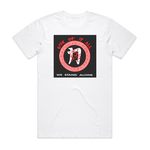 Sick of It All We Stand Alone 2 Album Cover T-Shirt White Sick of It All We Stand Alone 2 Album Cover T-Shirt White