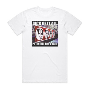 Sick of It All Potential For A Fall Album Cover T-Shirt White Sick of It All Potential For A Fall Album Cover T-Shirt White