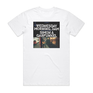 Simon and Garfunkel Wednesday Morning 3 Am 1 Album Cover T-Shirt White