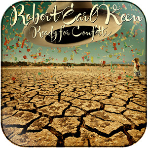 Robert Earl Keen Ready For Confetti Album Cover Sticker Robert Earl Keen Ready For Confetti Album Cover Sticker