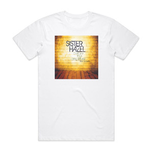 Sister Hazel Before The Amplifiers Album Cover T-Shirt White Sister Hazel Before The Amplifiers Album Cover T-Shirt White