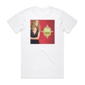 Sheryl Crow Home For Christmas Album Cover T-Shirt White Sheryl Crow Home For Christmas Album Cover T-Shirt White