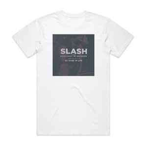 Slash feat Kennedy Miles and The Conspirators 30 Years To Life Album Cover T-Shirt White