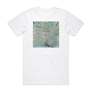 She Talks Silence Sorry I Am Not Album Cover T-Shirt White She Talks Silence Sorry I Am Not Album Cover T-Shirt White
