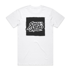 Story Untold Story Untold Album Cover T-Shirt White Story Untold Story Untold Album Cover T-Shirt White