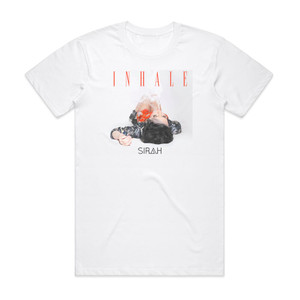 Sirah Inhale Album Cover T-Shirt White Sirah Inhale Album Cover T-Shirt White